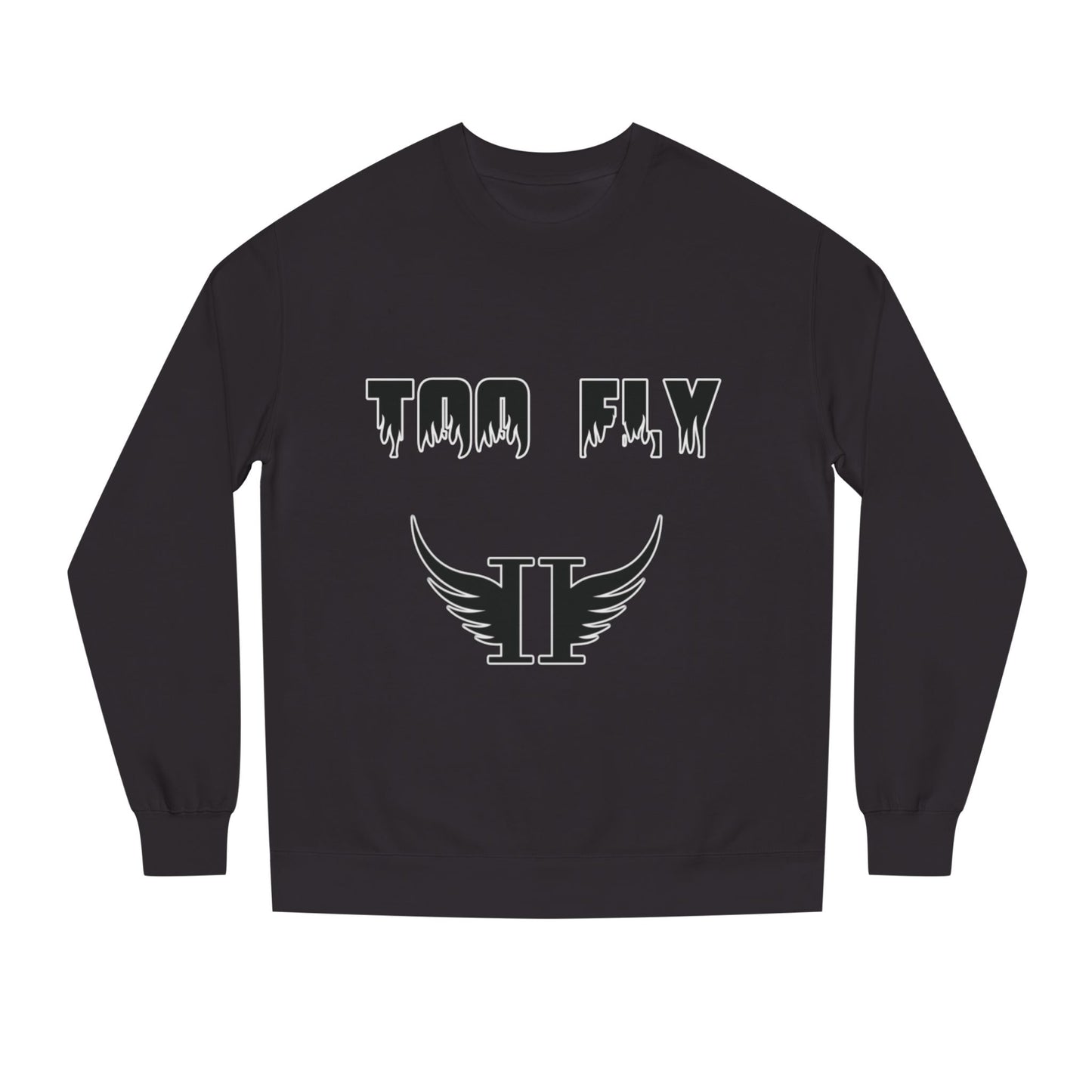 Too Fly Crew Neck Sweatshirt