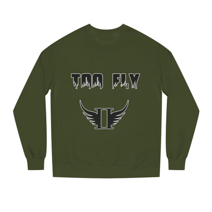 Too Fly Crew Neck Sweatshirt
