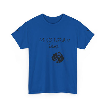 'Mi GO PEPPER U SAUCE' Shirt
