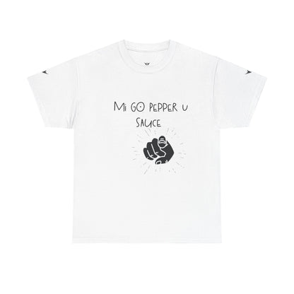 'Mi GO PEPPER U SAUCE' Shirt