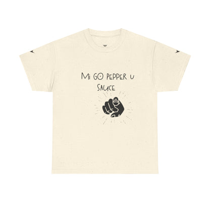 'Mi GO PEPPER U SAUCE' Shirt