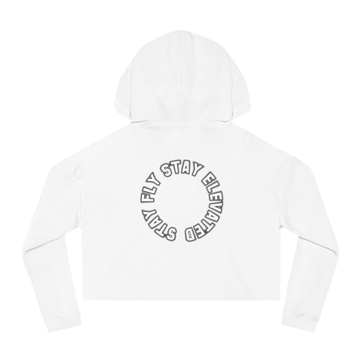 Stay Elevated Crop Hoodie for Women - Stylish & Motivational Sweatshirt