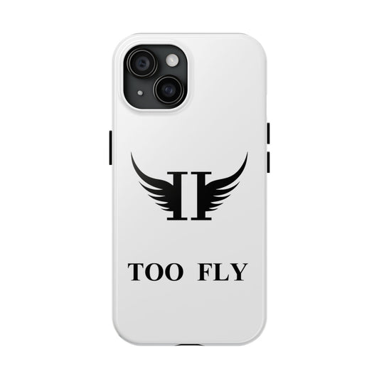 Too Fly I  Phone 15  Cases